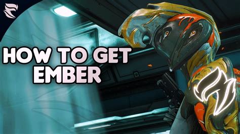 ember warframe|how to get ember warframe.